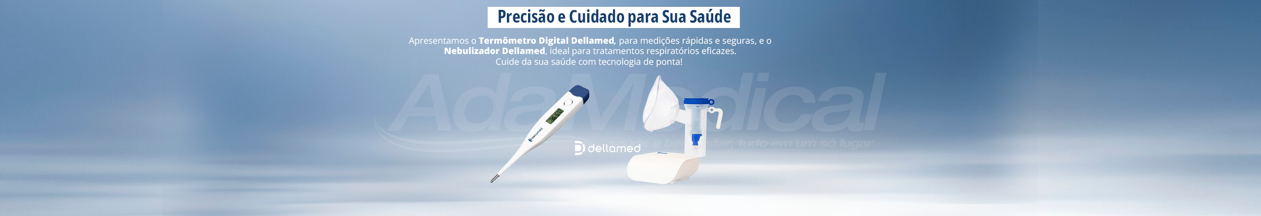 Dellamed - Termômetro e Nebulizador